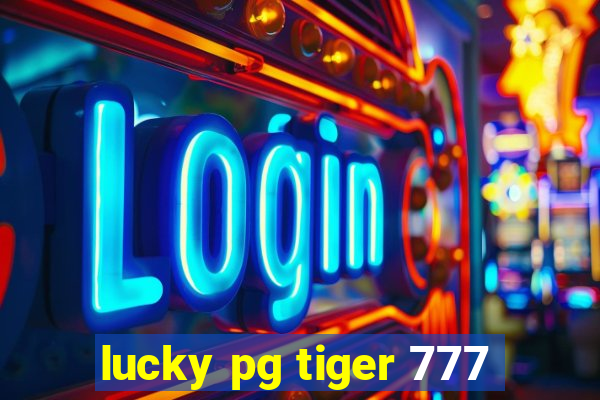 lucky pg tiger 777